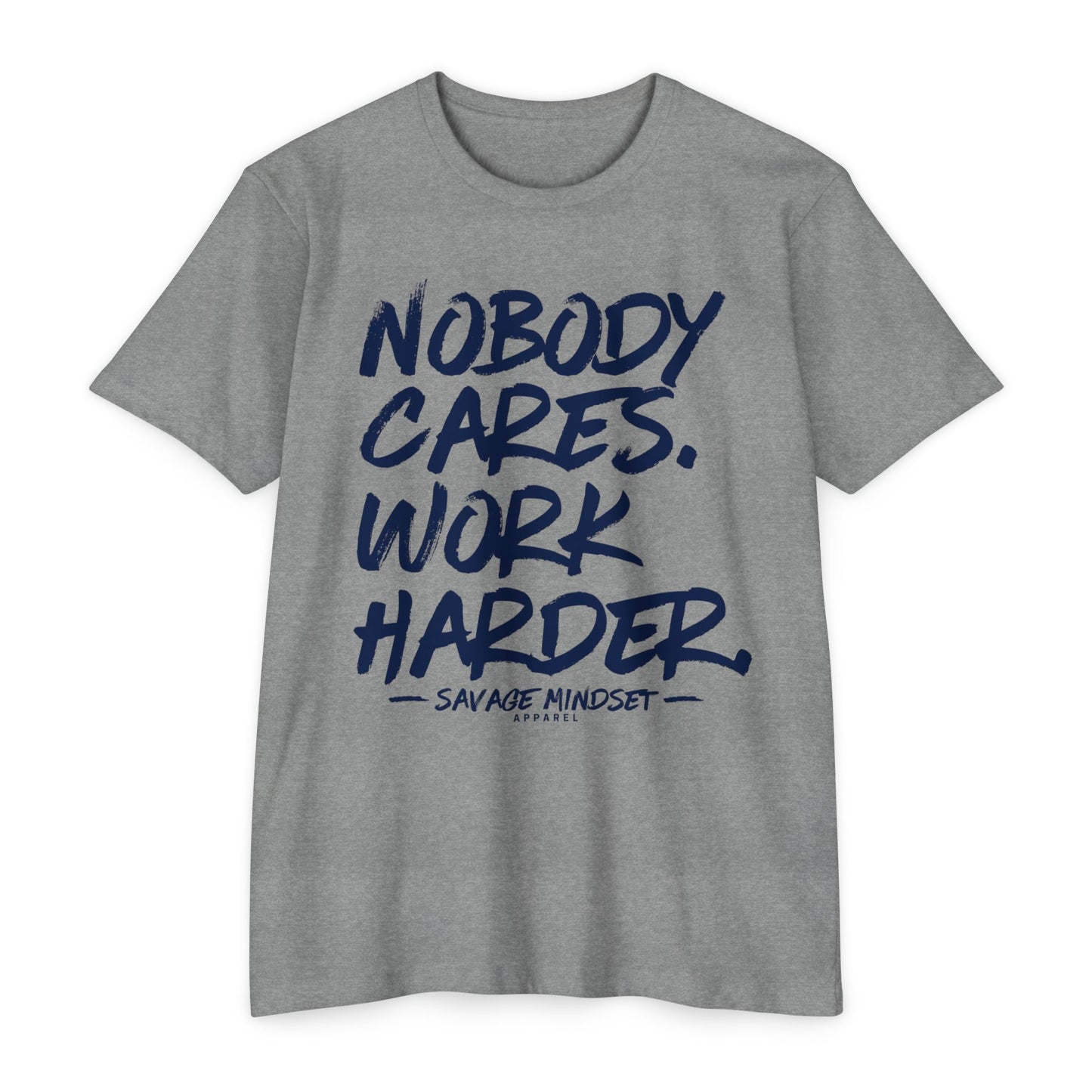 Nobody Cares Work Harder – Navy Blue Graphic