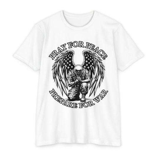 Pray for Peace — Prepare for War Patriot Tee