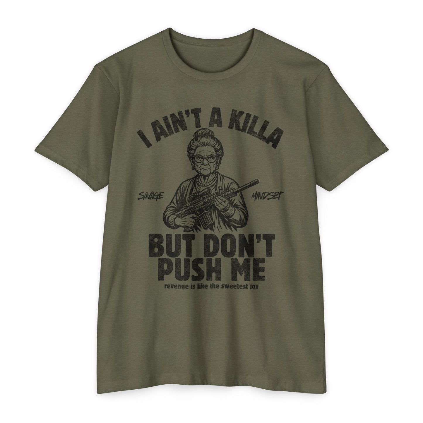 I Ain’t a Killa… Don’t Push Me | Men's Tee