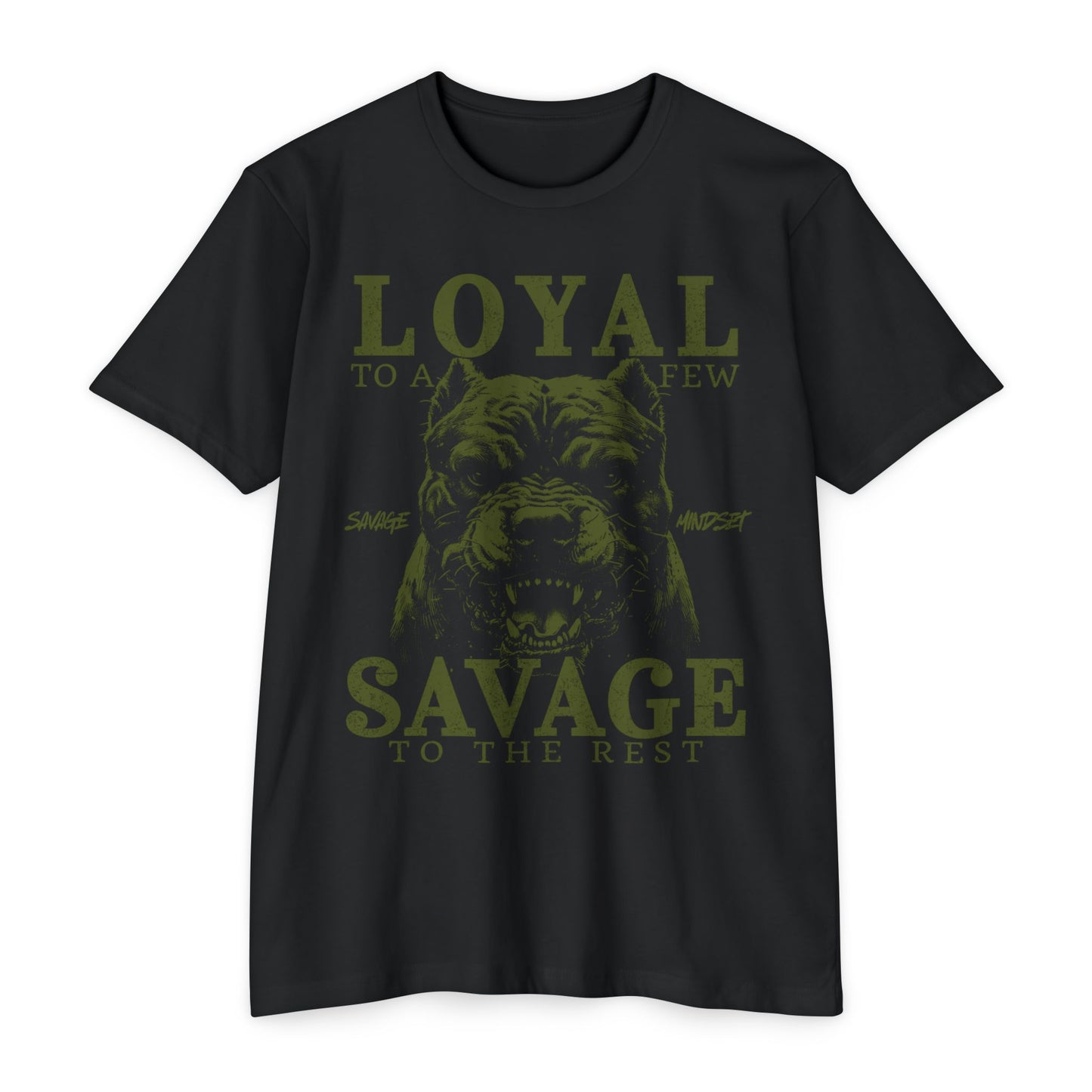 Loyal to a Few Savage to the Rest | Men's Tee