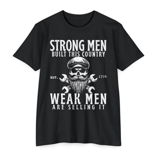 Strong Men Built This Country | Men's Tee
