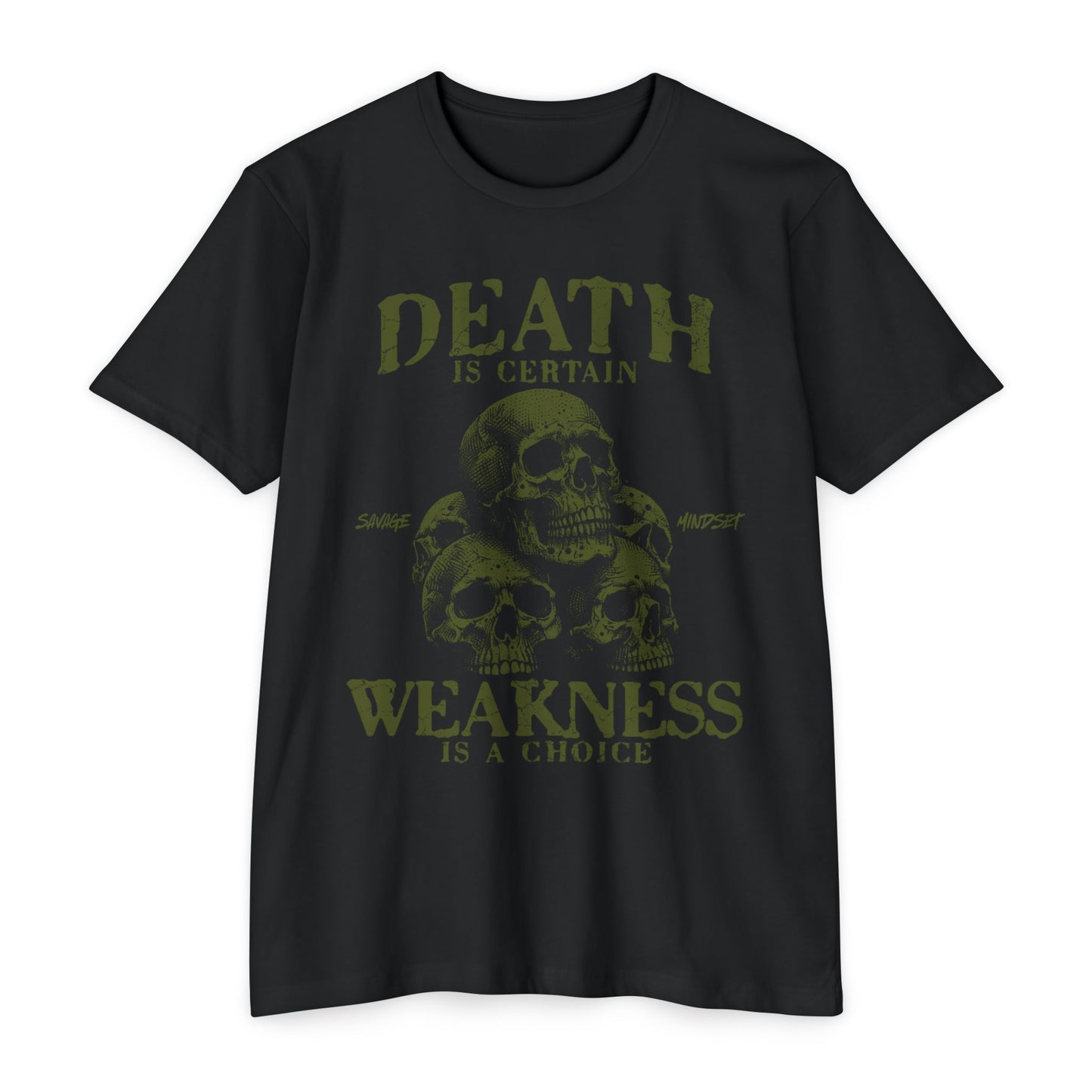 Death Is Certain Weakness Is A Choice | Men's Tee