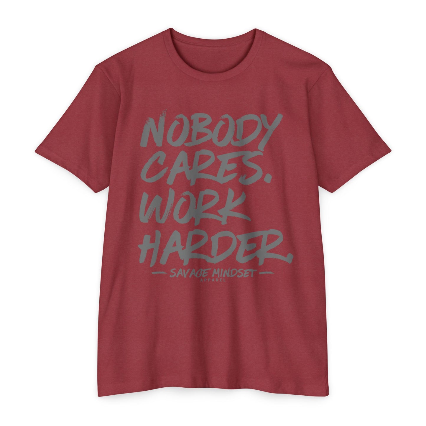 Nobody Cares Work Harder | Men's Tee