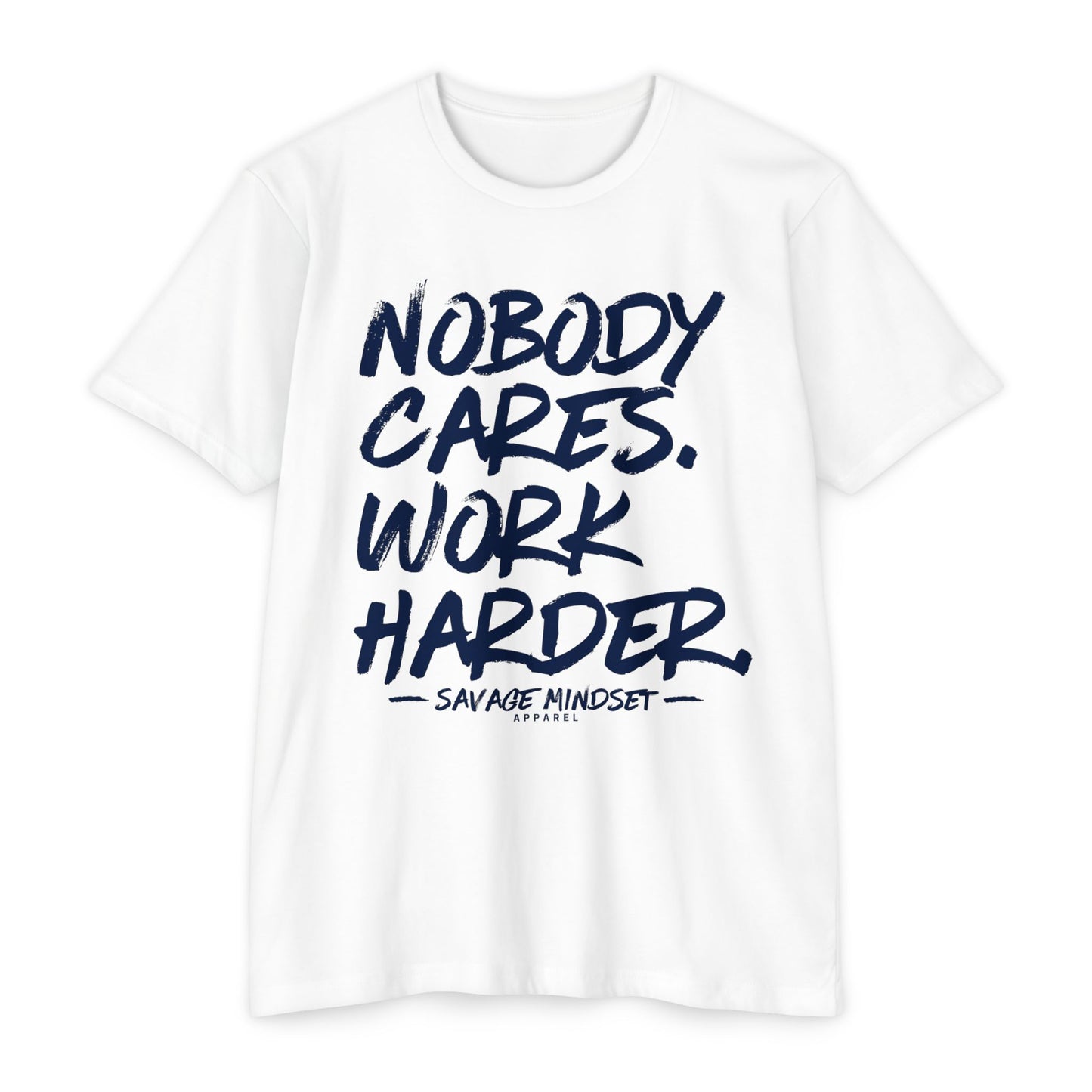Nobody Cares Work Harder – Navy Blue Graphic
