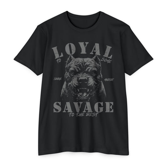 Loyal to a Few Savage to the Rest | Men's Tee