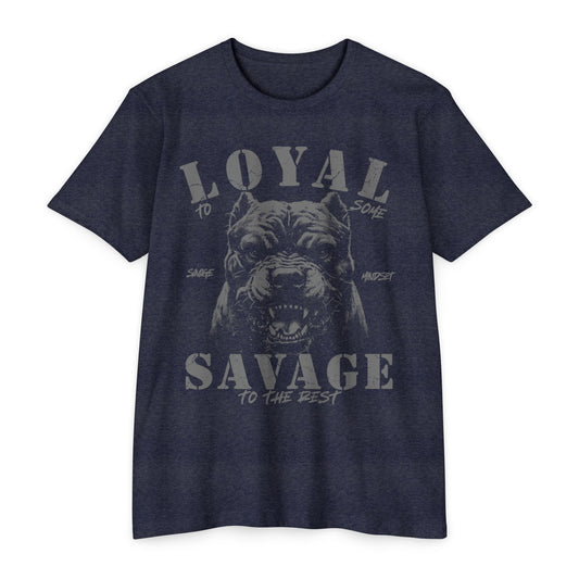 Loyal to a Few Savage to the Rest | Men's Tee