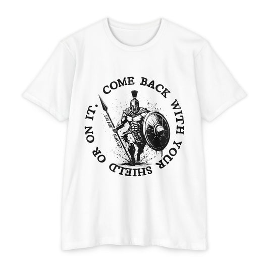 With Your Shield or On It