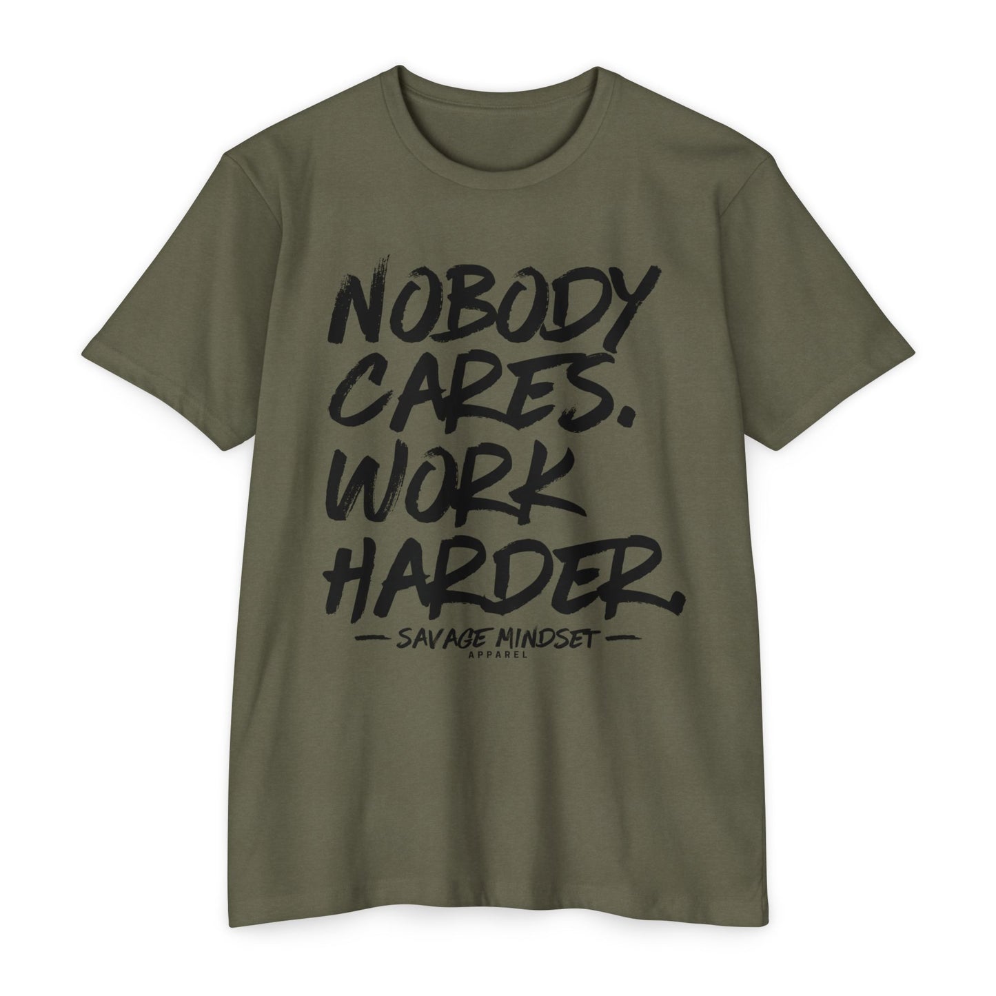 Nobody Cares Work Harder – Black Graphic