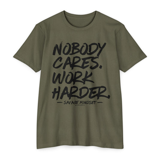 Nobody Cares Work Harder – Black Graphic