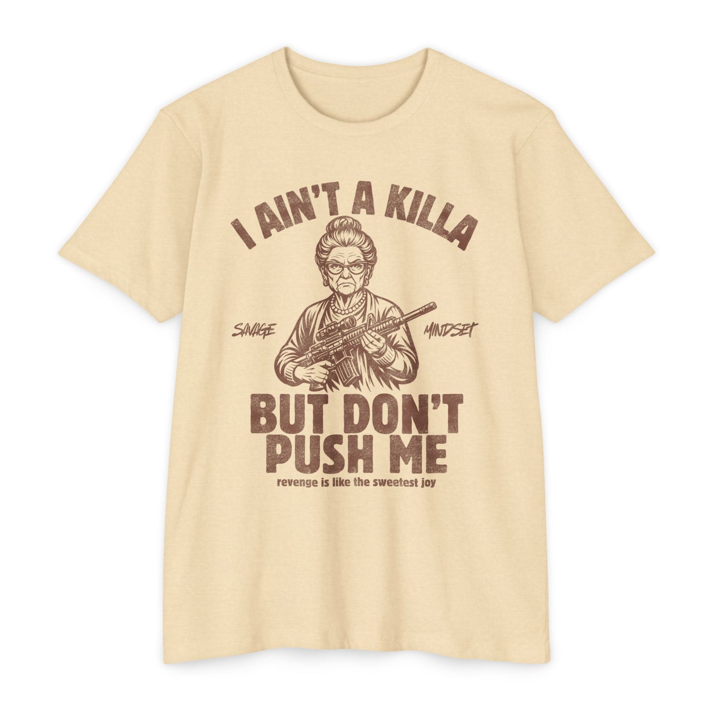 I Ain’t a Killa… Don’t Push Me | Men's Tee