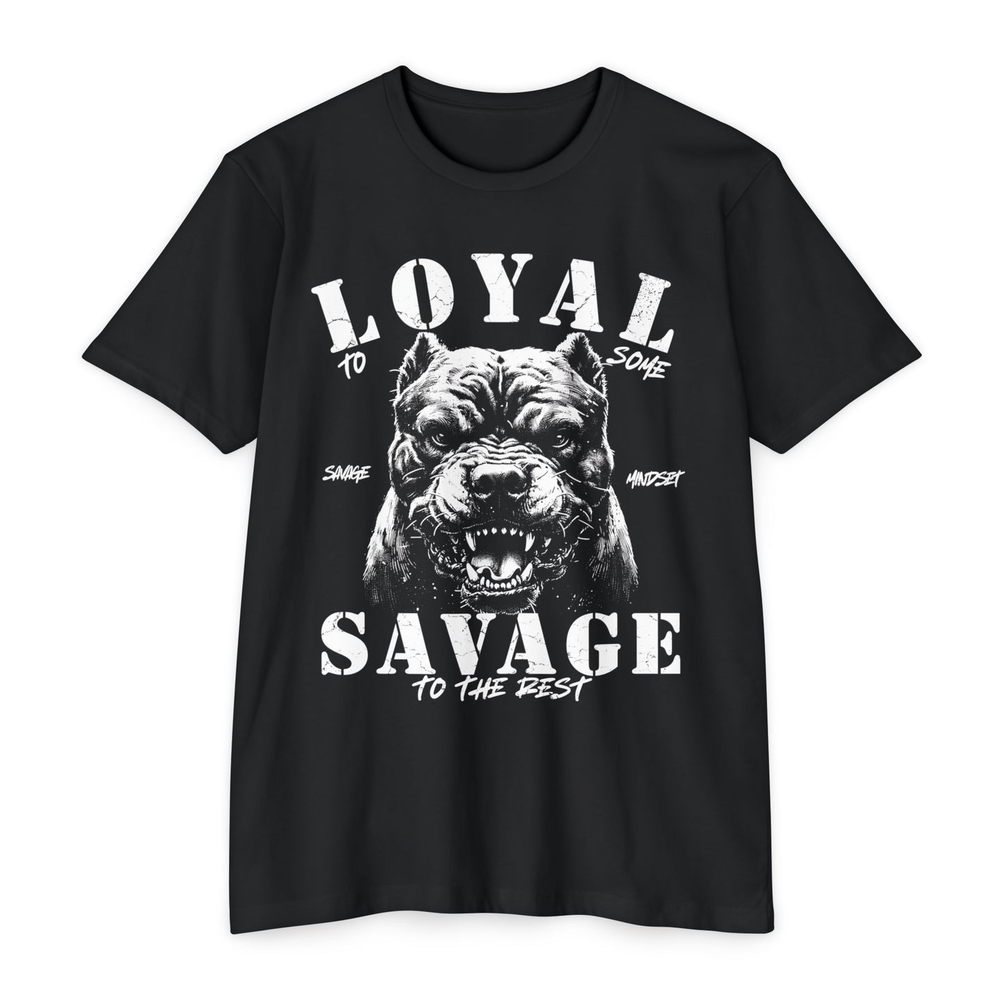 Loyal to a Few Savage to the Rest | Men's Tee