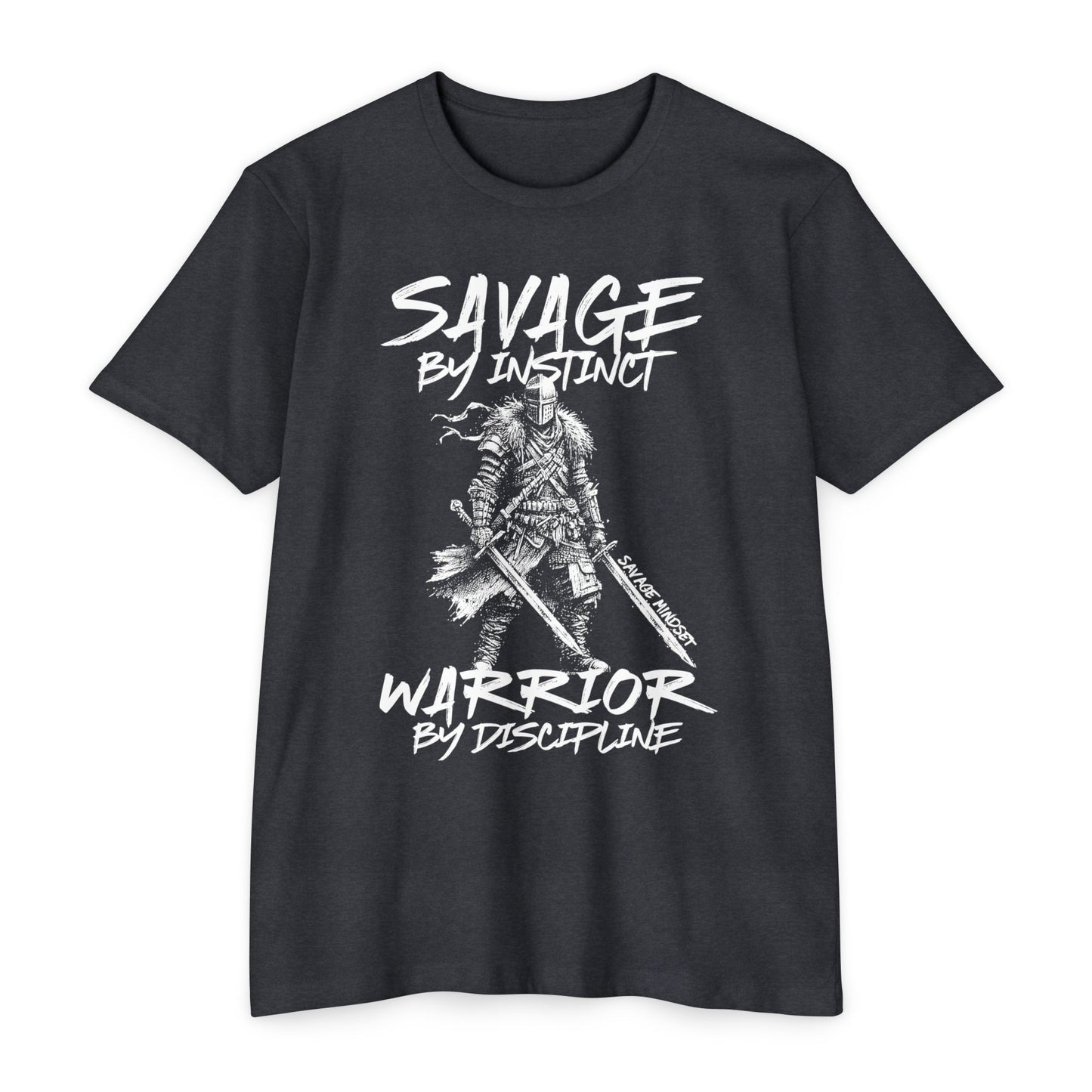 Savage by Instinct, Warrior by Discipline