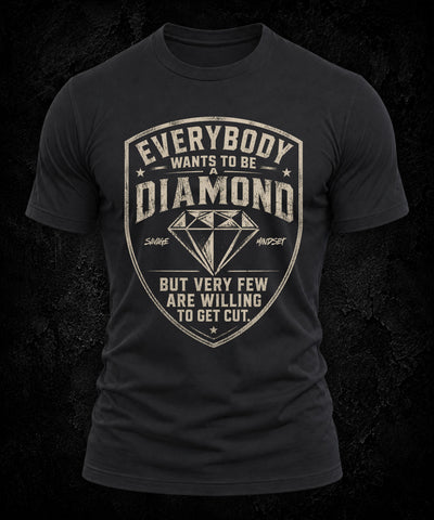 Everybody Wants To Be A Diamond | Men's Tee
