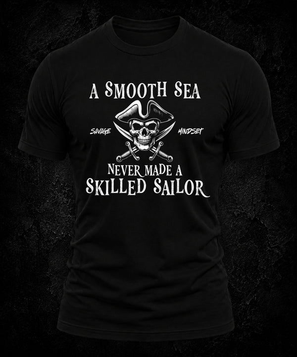 A Smooth Sea Never Made a Skilled Sailor