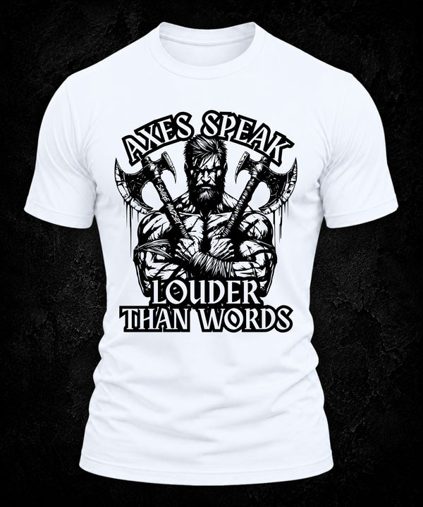 Axes Speak Louder Than Words | Men's Tee