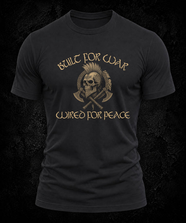 Built For War. Wired For Peace. | Men's Tee