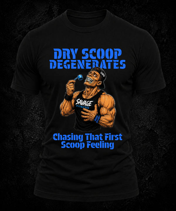 Dry Scoop Degenerates: Chasing That First Scoop Feeling | Men's Tee