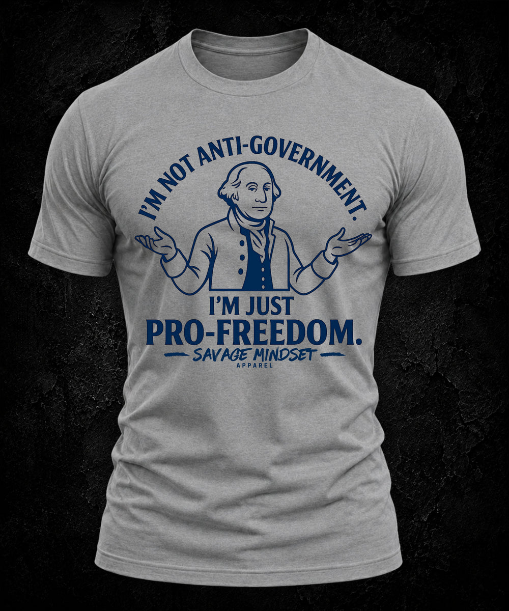 I'm Just Pro-Freedom | Men's Tee