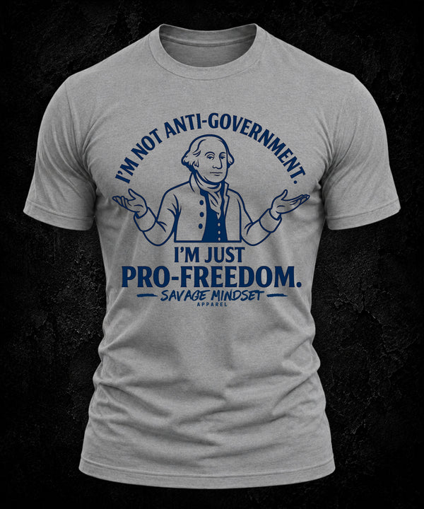 I'm Just Pro-Freedom | Men's Tee