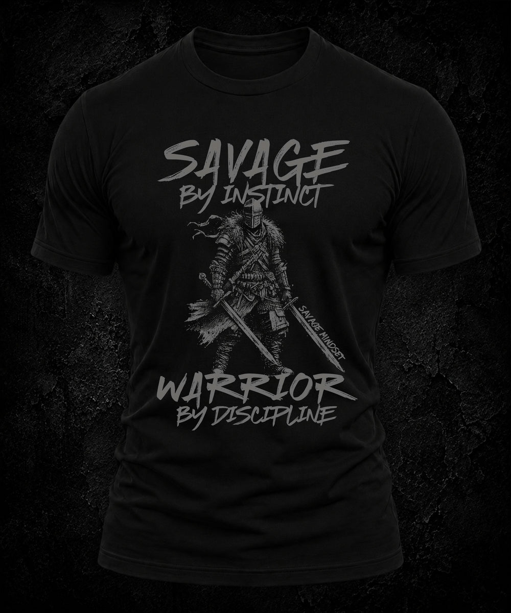 Savage by Instinct, Warrior by Discipline | Men's Tee