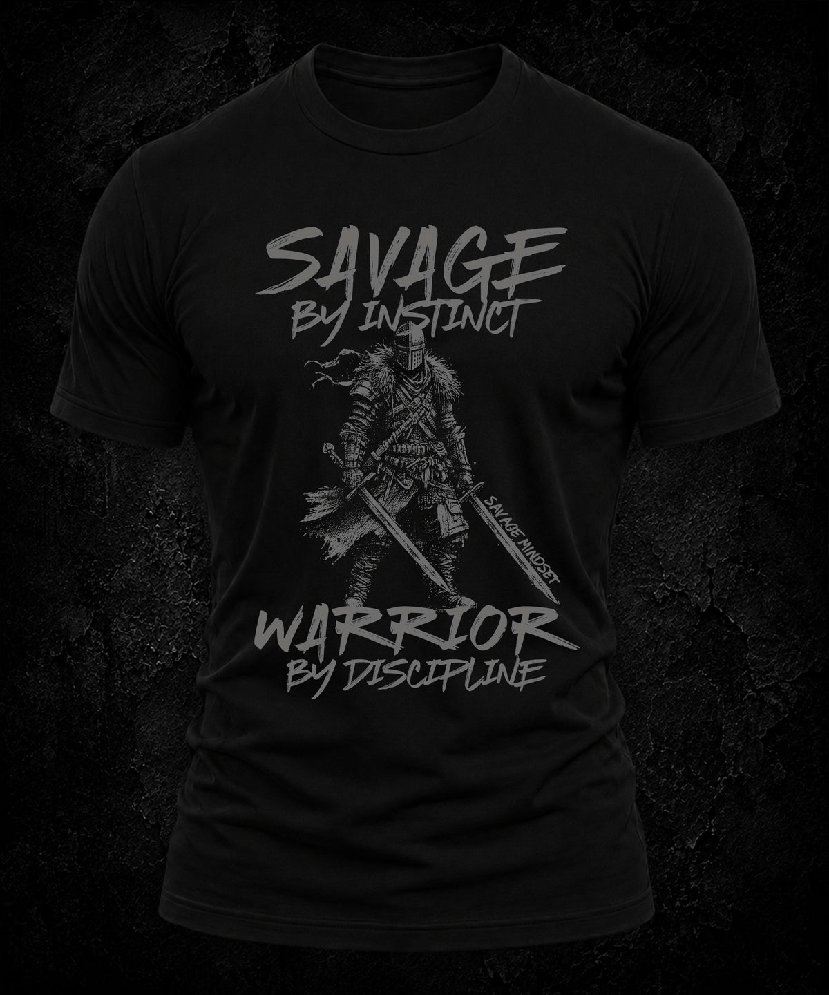 Savage by Instinct, Warrior by Discipline