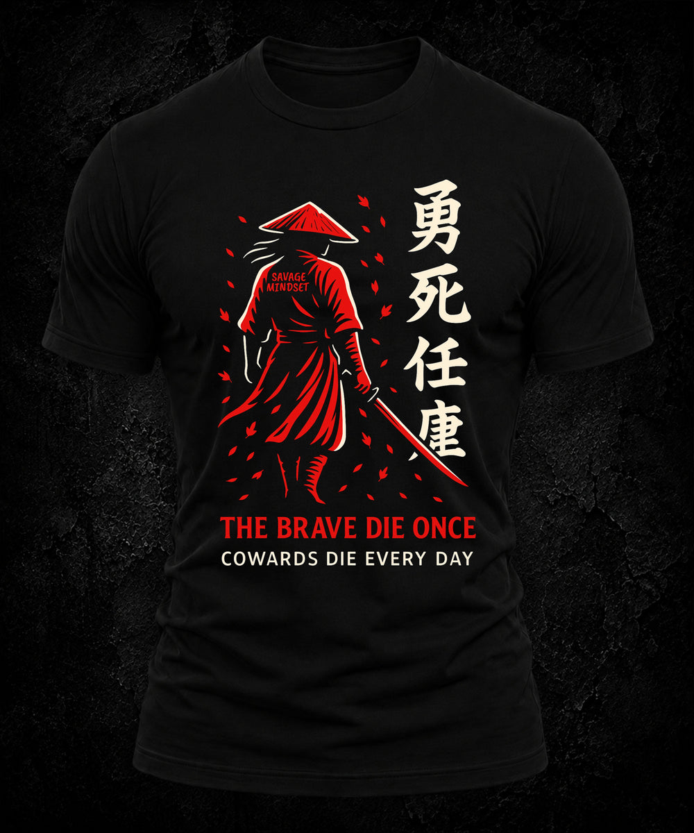 The Brave Die Once, Cowards Die Every Day (Samurai) | Men's Tee