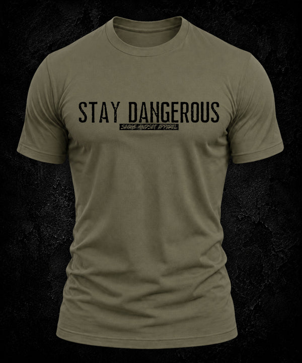 Stay Dangerous | Men's Tee