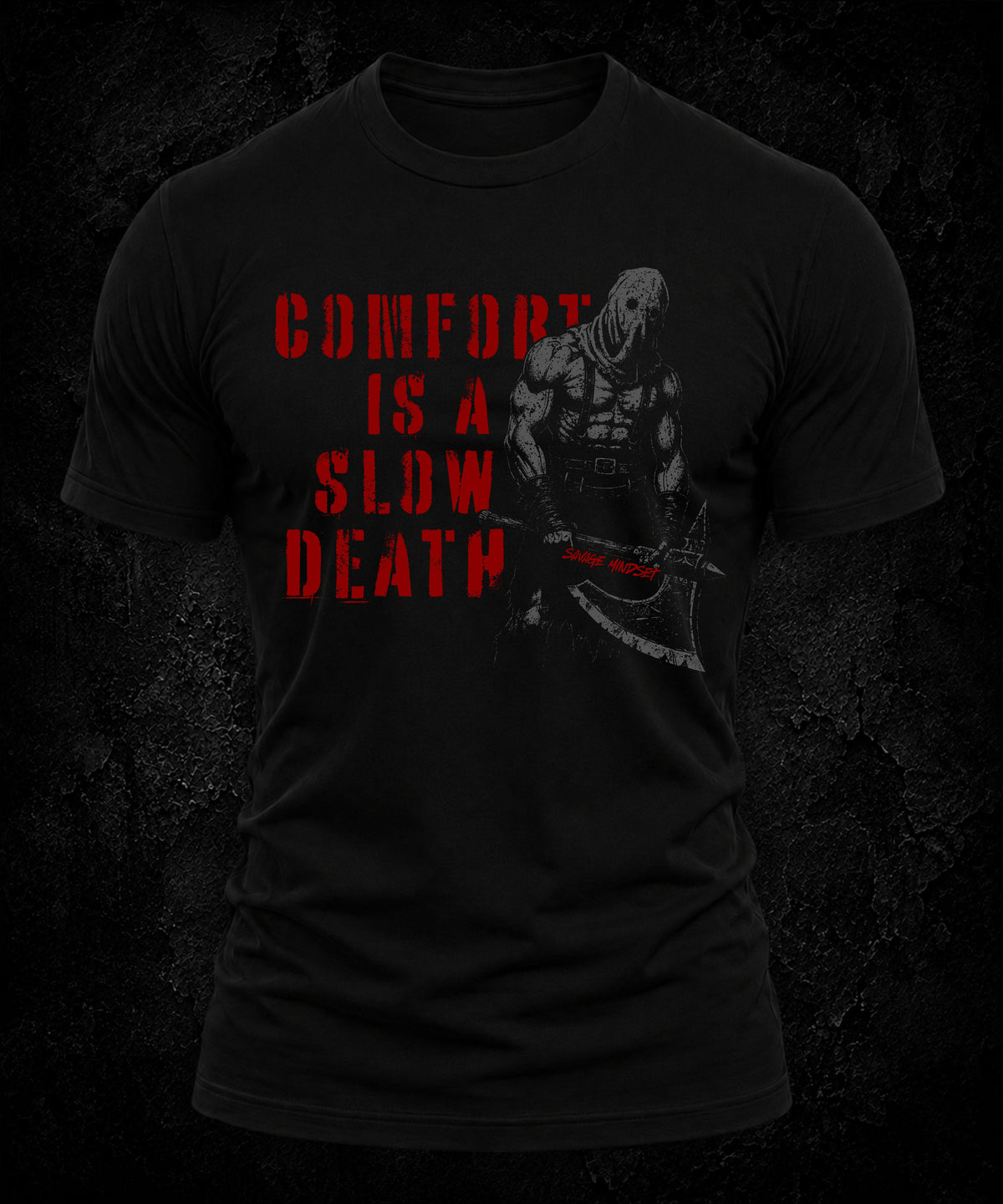 Comfort Is A Slow Death