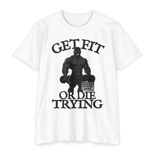 Get Fit or Die Trying | Men's Tee