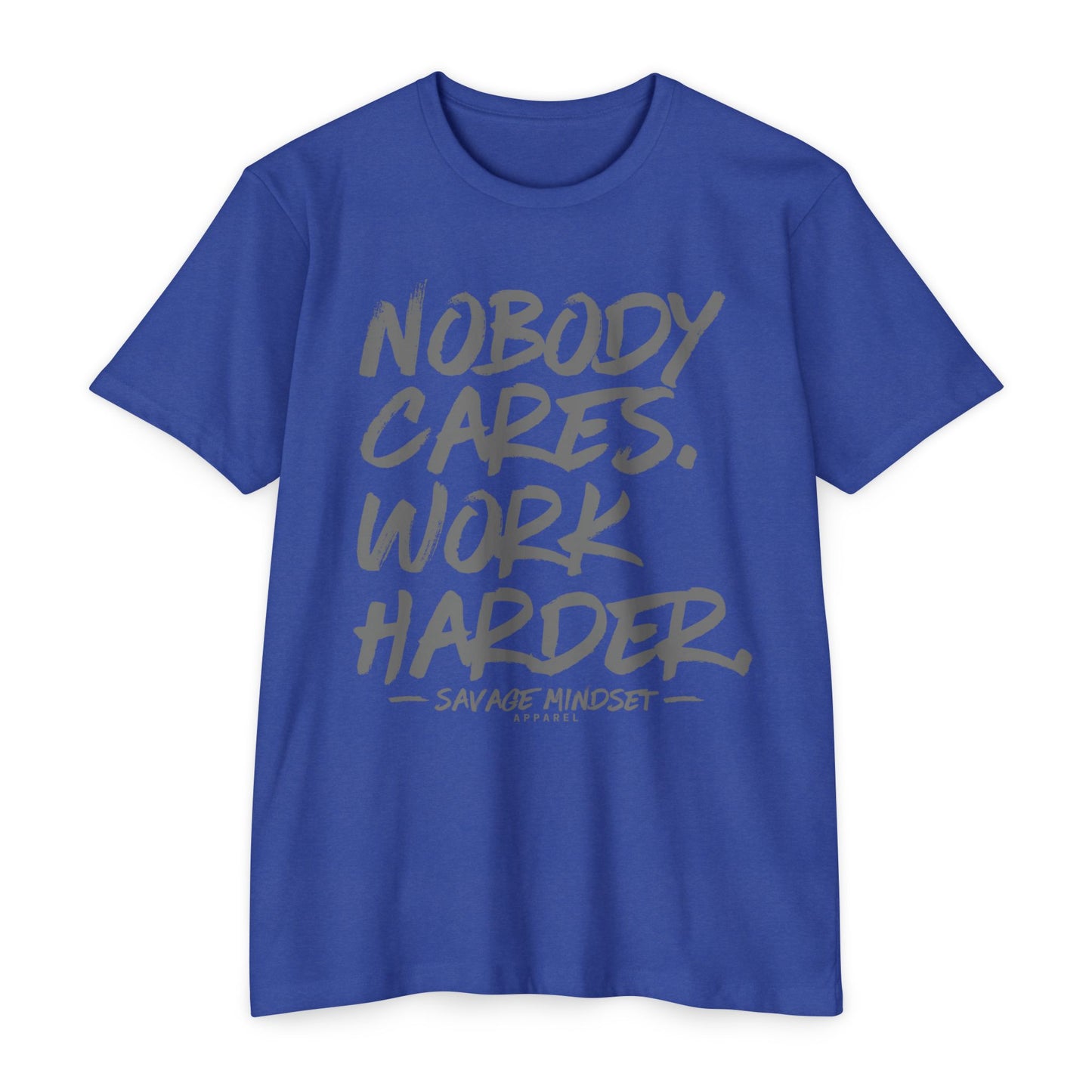 Nobody Cares Work Harder | Men's Tee