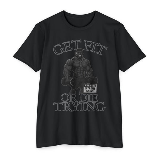 Get Fit or Die Trying | Men's Tee