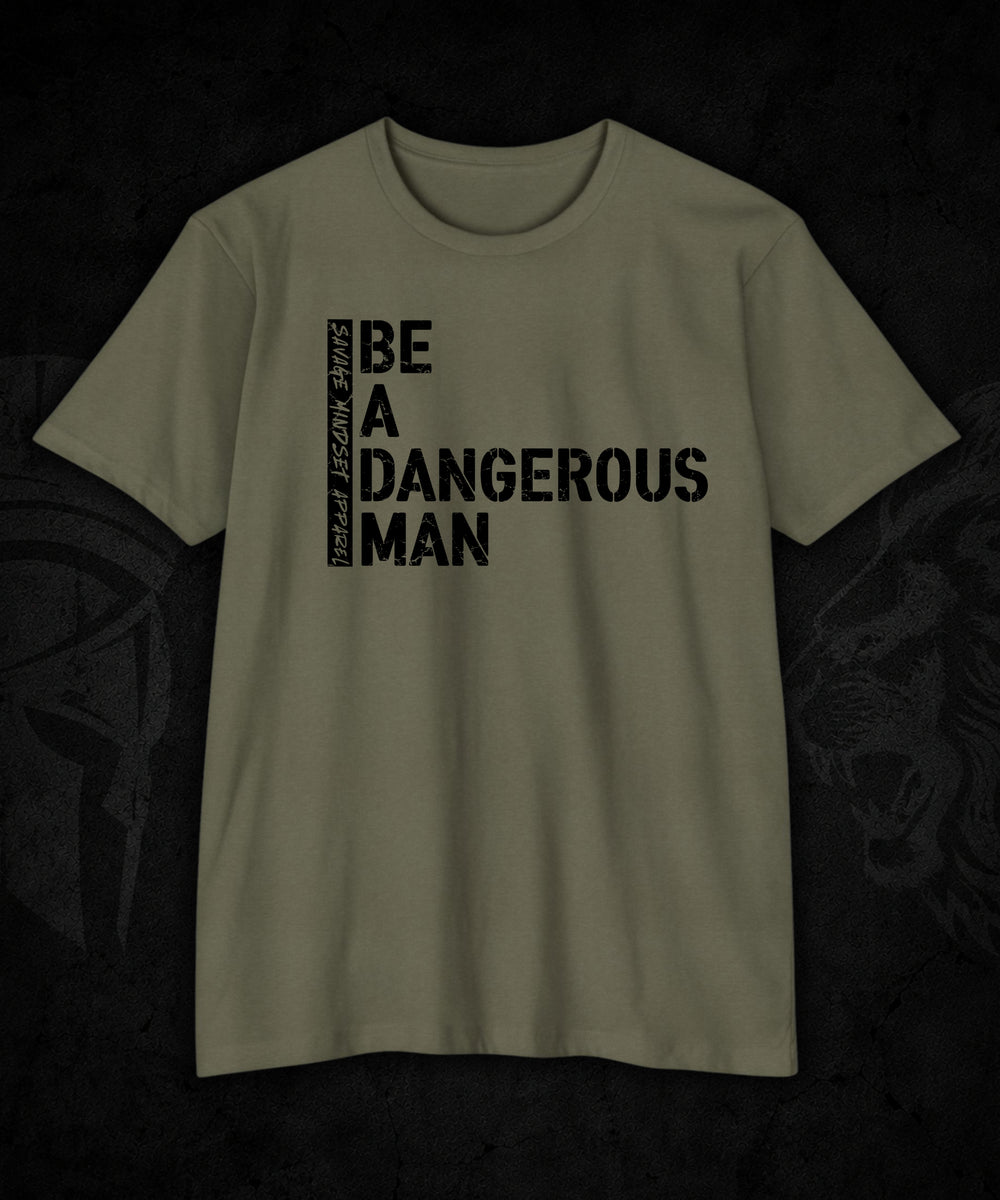 Be a Dangerous Man | Men's Tee