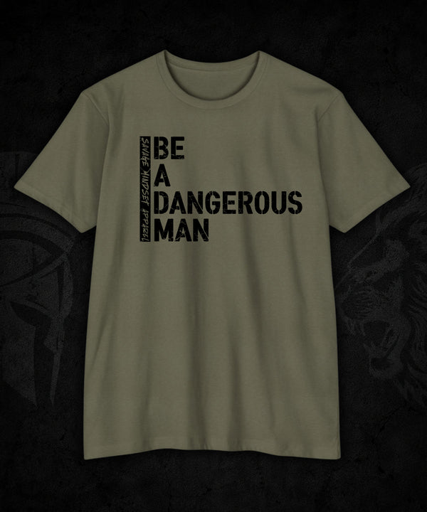 Be a Dangerous Man | Men's Tee