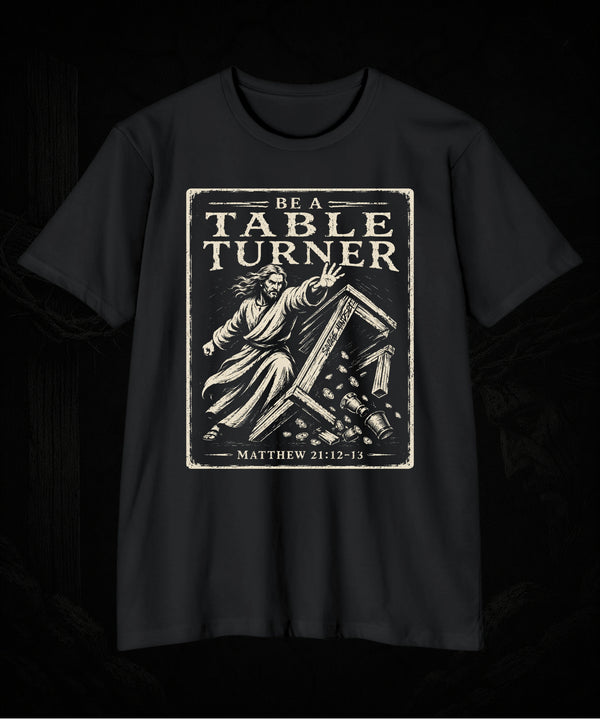 Be A Table Turner | Men's Tee