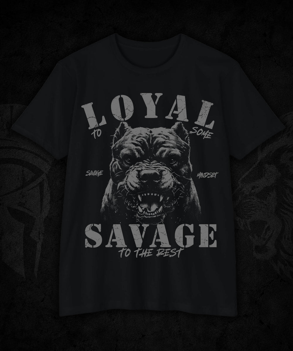 Loyal to Some Savage to the Rest | Men's Tee