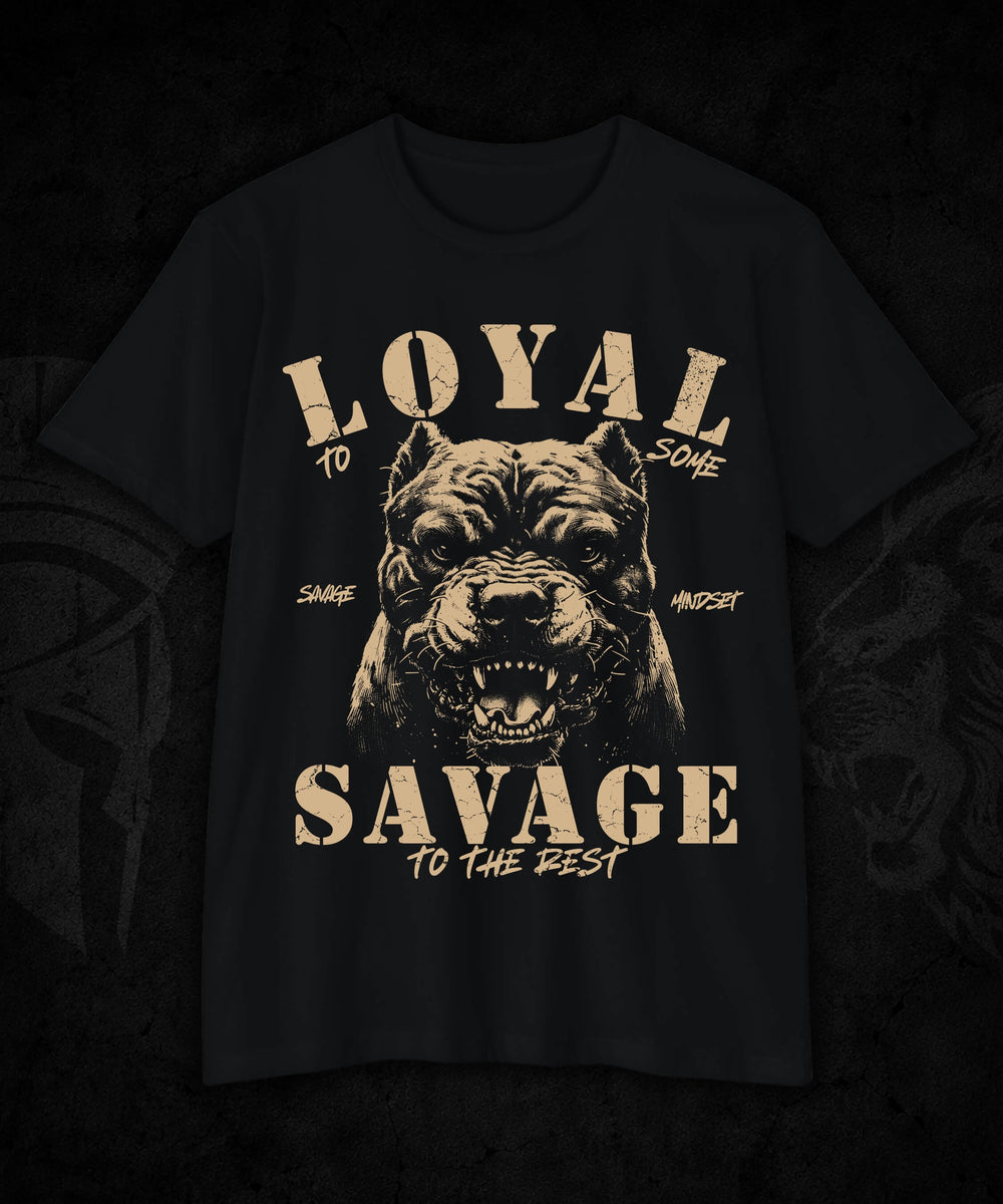 Loyal to Some Savage to the Rest | Men's Tee