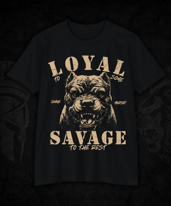 Loyal to Some Savage to the Rest | Men's Tee