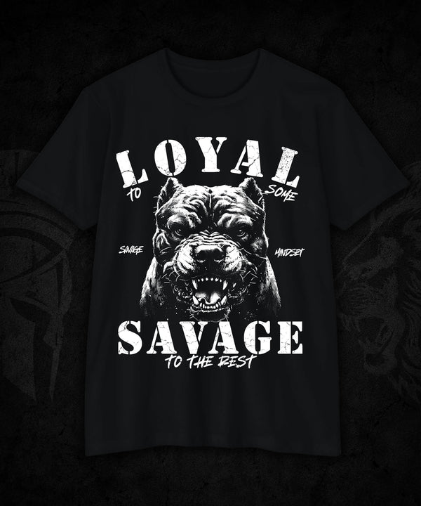 Loyal to Some Savage to the Rest | Men's Tee