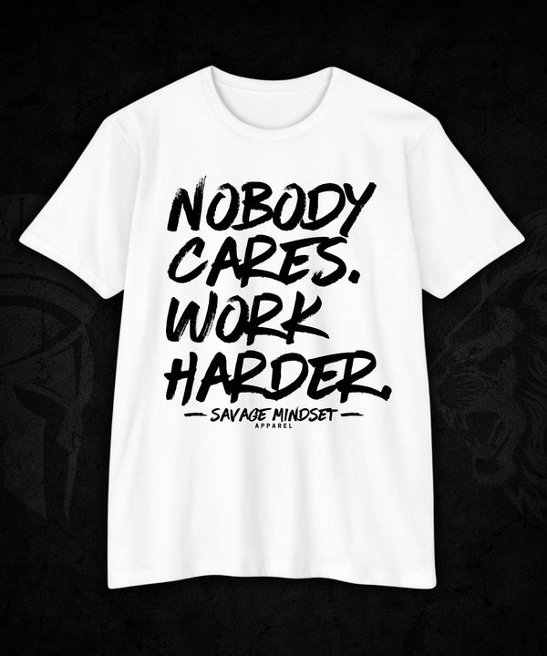 Nobody Cares Work Harder | Men's Tee