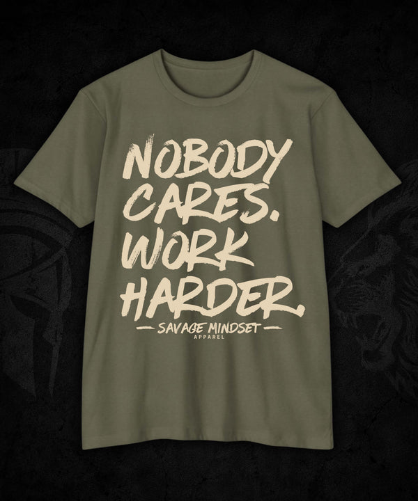 Nobody Cares Work Harder | Men's Tee