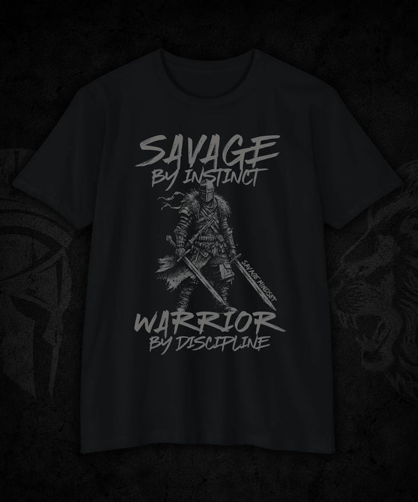 Savage by Instinct, Warrior by Discipline | Men's Tee