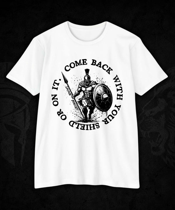 With Your Shield or On It | Men's Tee
